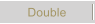 Double