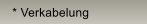 * Verkabelung