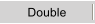 Double